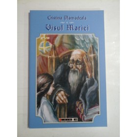   VISUL  MARIEI  -  Cristina  PLAMADEALA  